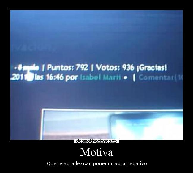 Motiva - Que te agradezcan poner un voto negativo