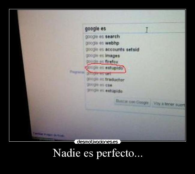 Nadie es perfecto... -