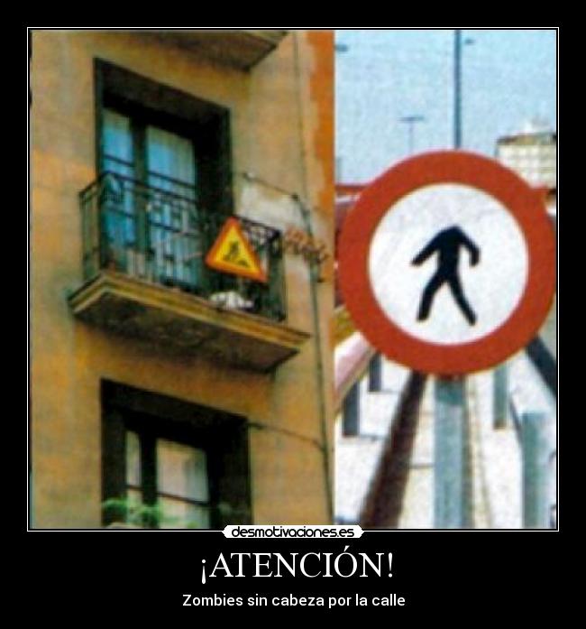 carteles atencion desmotivaciones