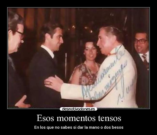 Esos momentos tensos -