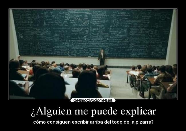 ¿Alguien me puede explicar -