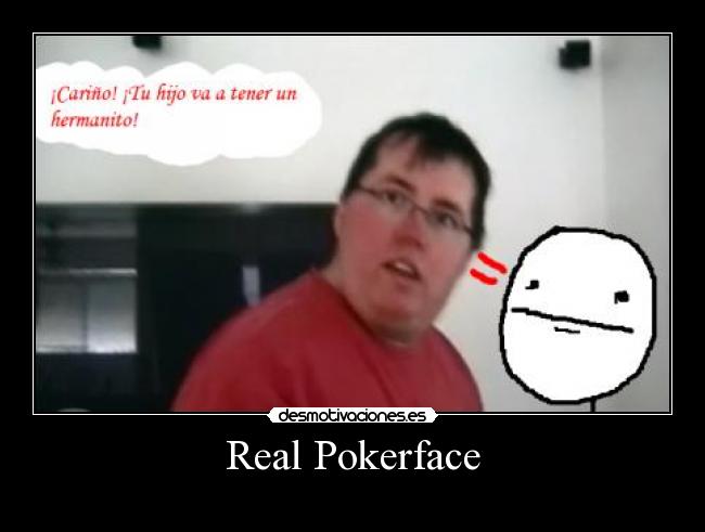 Real Pokerface -