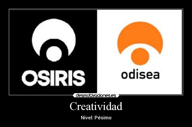 Creatividad - Nivel: Pésimo