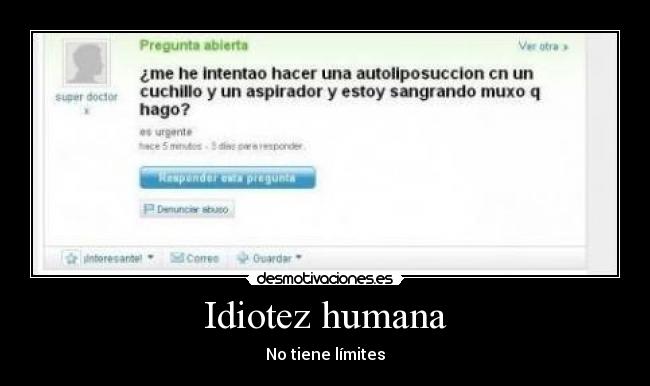 Idiotez humana - No tiene límites