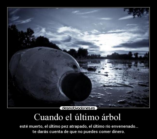 Cuando el último árbol -