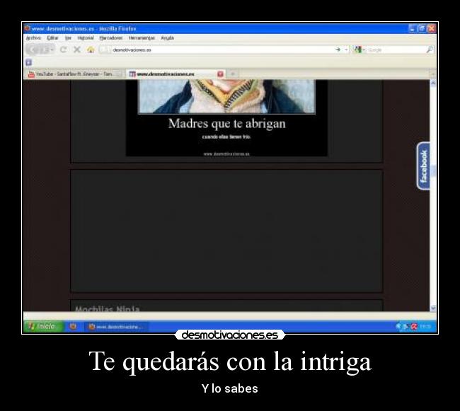 Te quedarás con la intriga - Y lo sabes