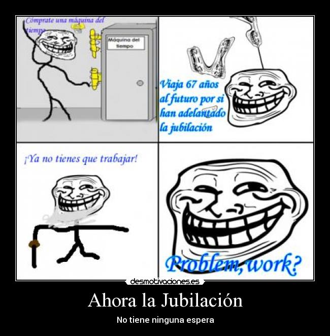 carteles trollface jubilacion maquna del tiempo humor memes internet desmotivaciones