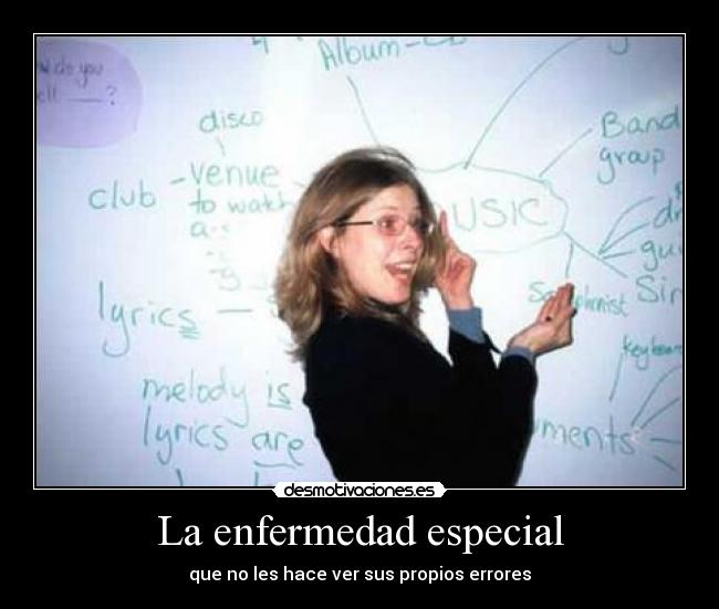 La enfermedad especial -