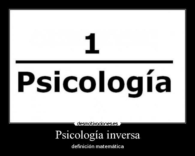 carteles psicologia inversa desmotivaciones