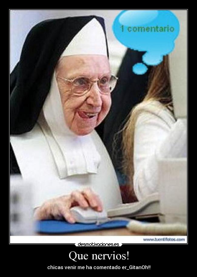 Que nervios! - 