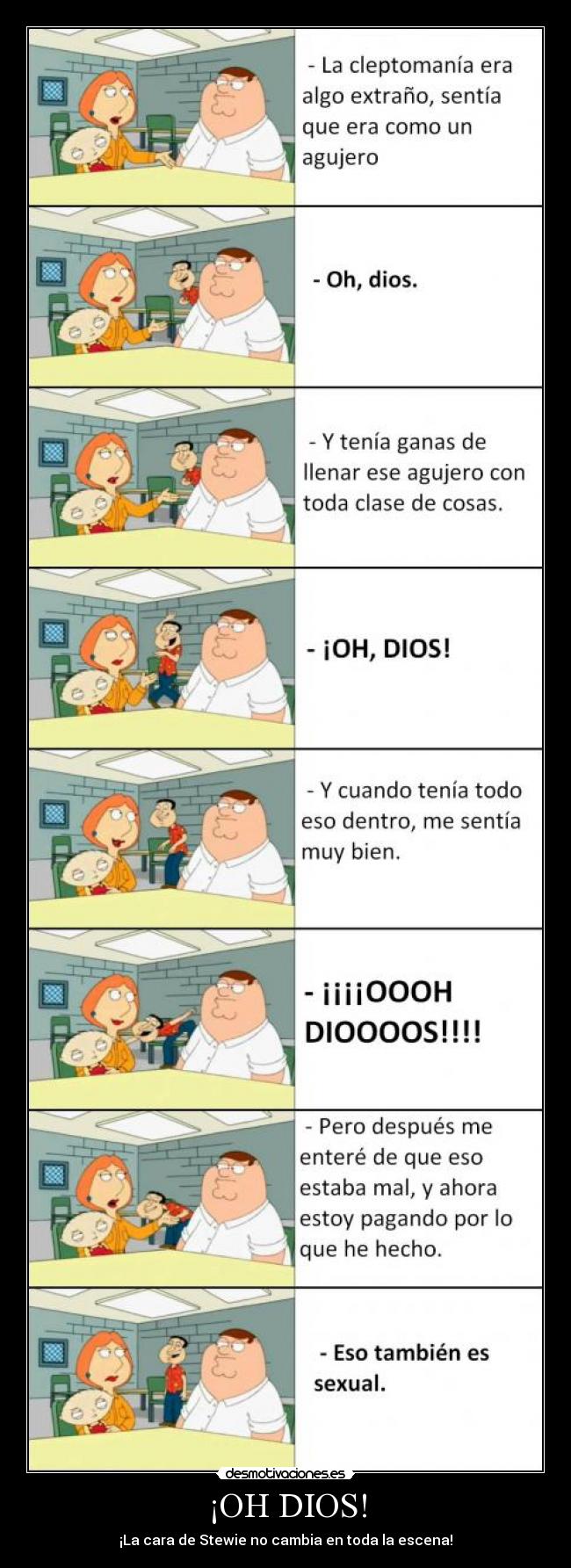 ¡OH DIOS! - ¡La cara de Stewie no cambia en toda la escena!
