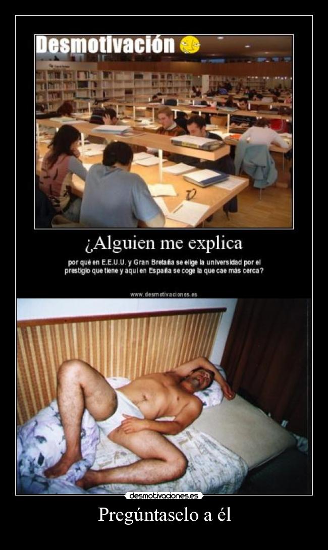 Pregúntaselo a él -