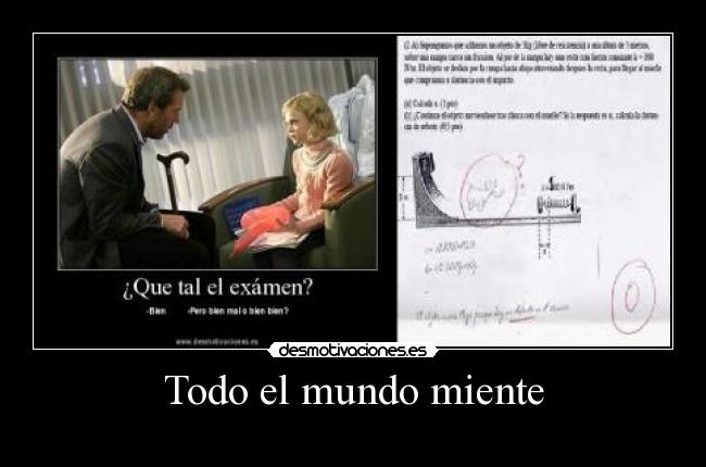 Todo el mundo miente - 