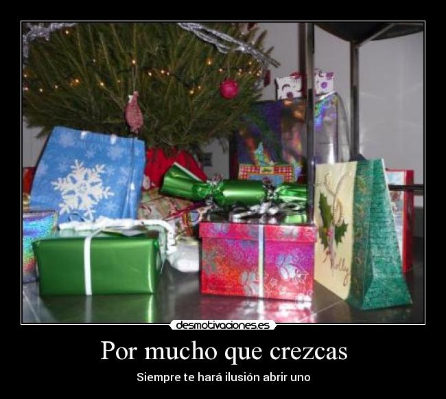 Por mucho que crezcas -