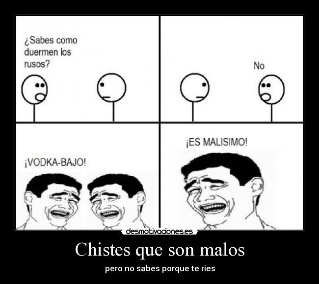 Chistes que son malos - 