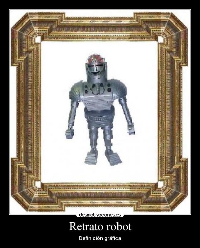 carteles robotretratofotofotografia desmotivaciones