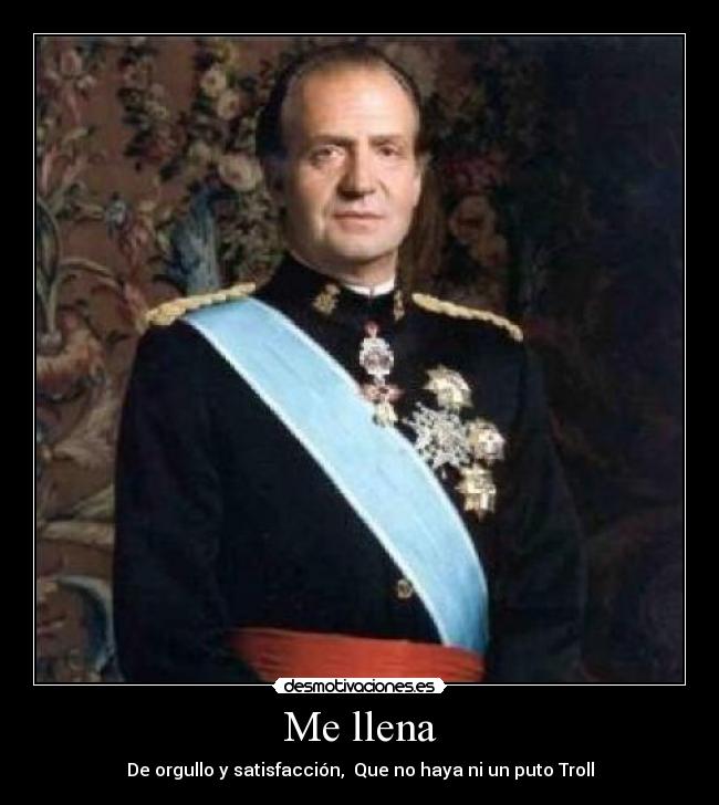 Me llena - De orgullo y satisfacción, Que no haya ni un puto Troll