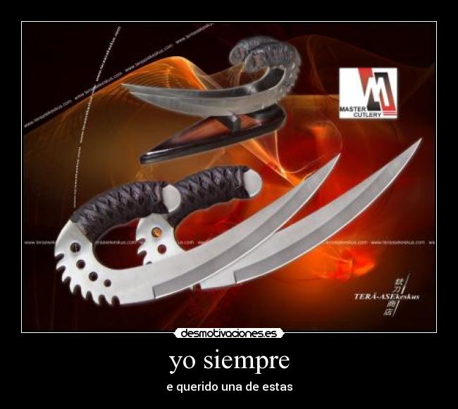 yo siempre - e querido una de estas