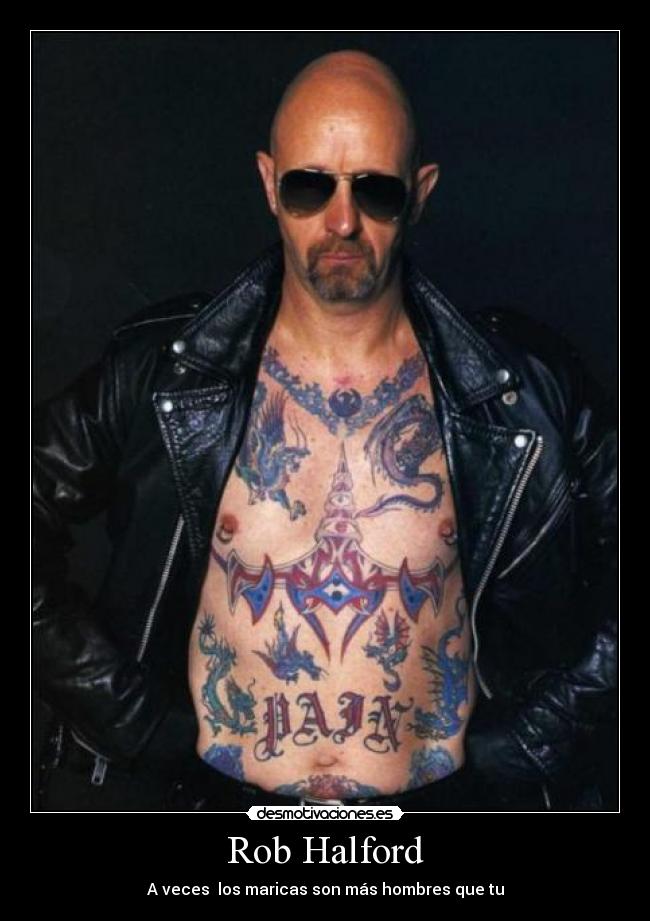 Rob Halford - A veces los maricas son más hombres que tu