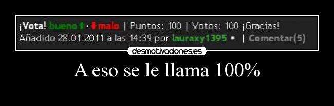 A eso se le llama 100% -