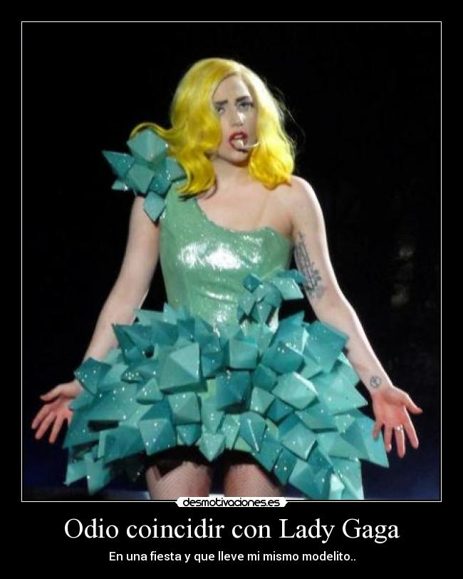Odio coincidir con Lady Gaga -