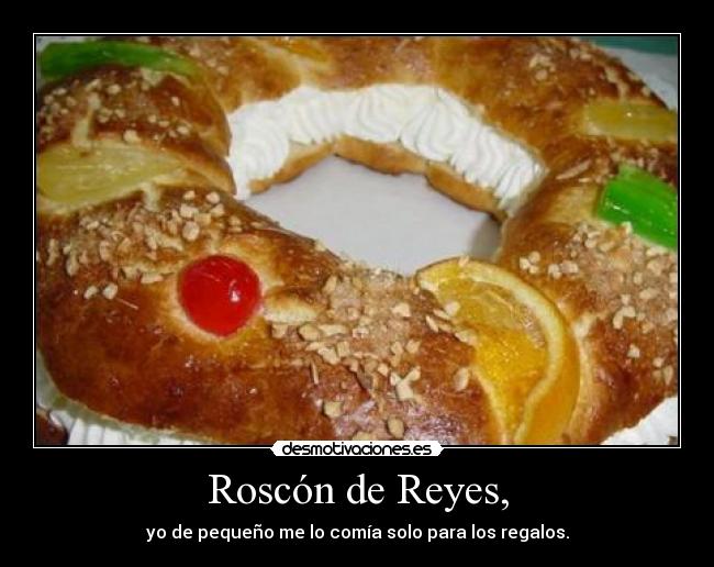 Roscón de Reyes, - 