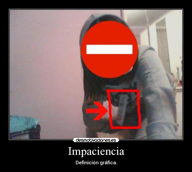 Impaciencia - Definición gráfica.