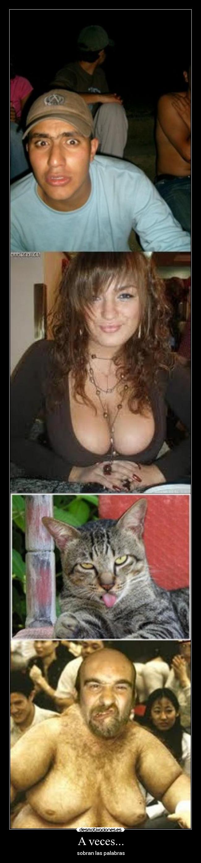 A veces... - sobran las palabras