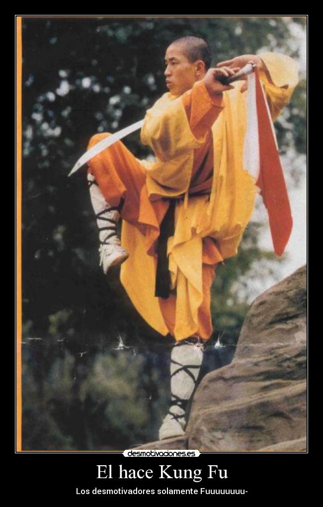 El hace Kung Fu -