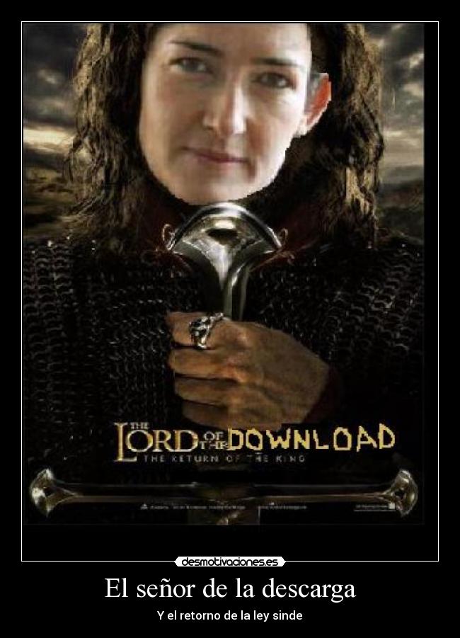 El señor de la descarga - Y el retorno de la ley sinde