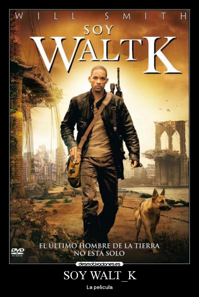 SOY WALT_K - La pelicula
