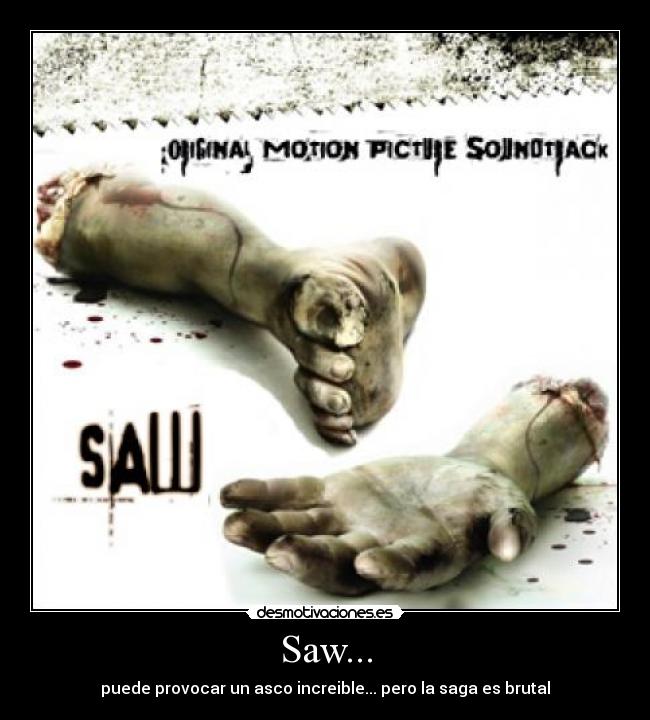 Saw... -
