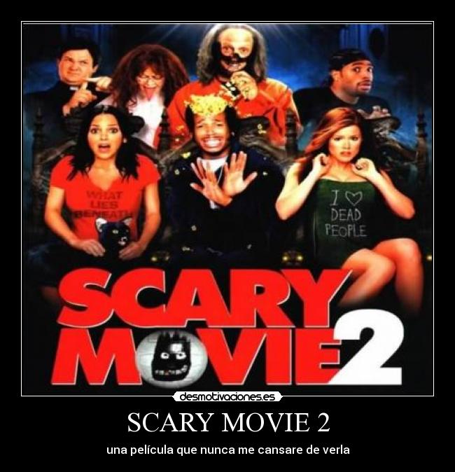 SCARY MOVIE 2 -