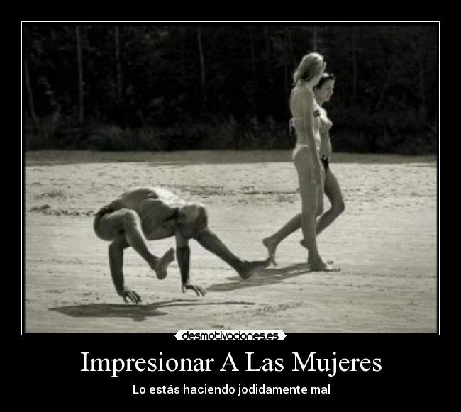 Impresionar A Las Mujeres - 