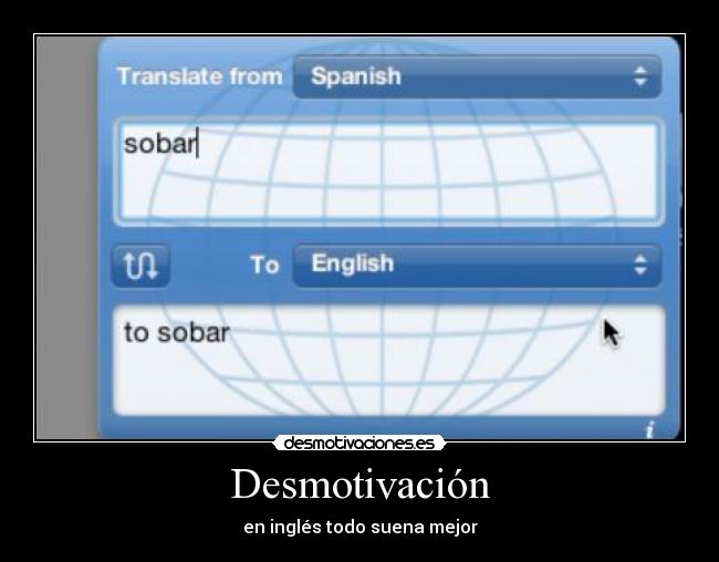 Desmotivación - en inglés todo suena mejor