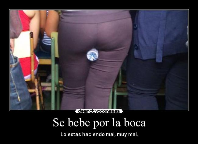 Se bebe por la boca - 