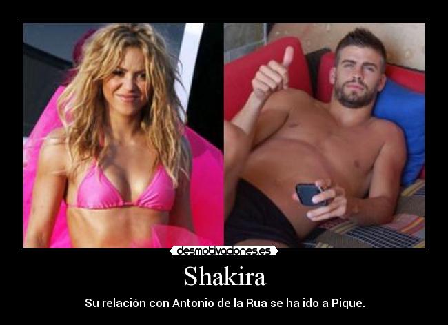 Shakira - Su relación con Antonio de la Rua se ha ido a Pique.
