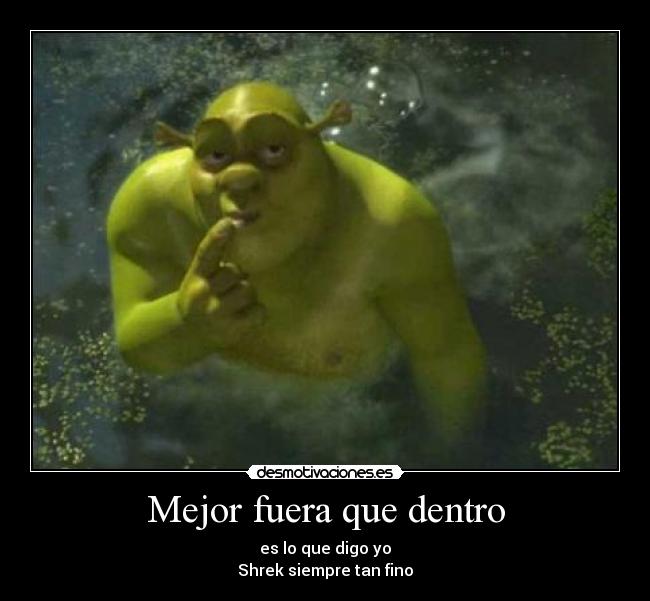 Mejor fuera que dentro -