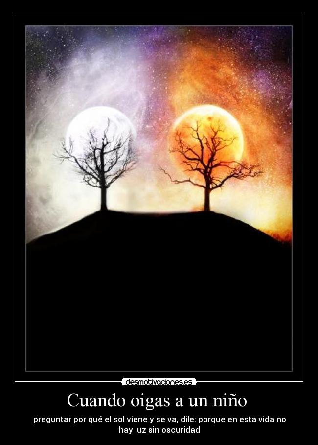 carteles nino preguntar sol viene luz sin oscuridad luz dia noche sol luna desmotivaciones