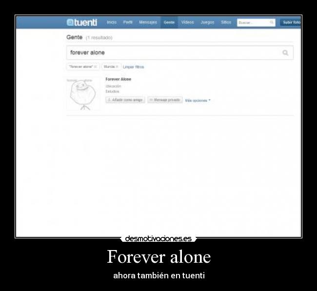 Forever alone - ahora también en tuenti
