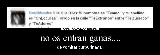 no os entran ganas.... -