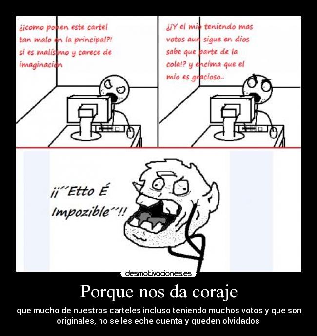 Porque nos da coraje -