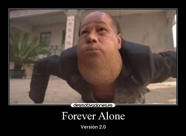 Forever Alone -