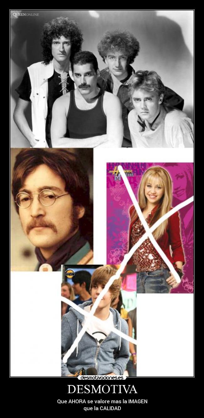 DESMOTIVA - Que AHORA se valore mas la IMAGEN
que la CALIDAD