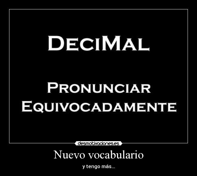 Nuevo vocabulario - y tengo más...