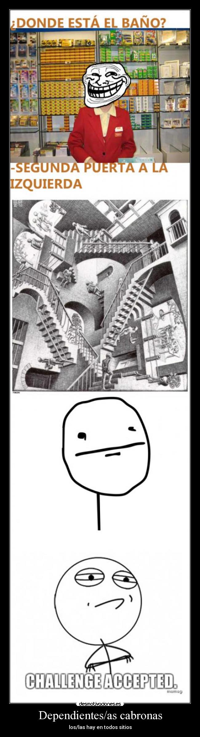 Dependientes/as cabronas - los/las hay en todos sitios