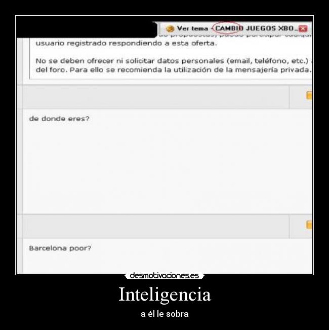 Inteligencia - a él le sobra