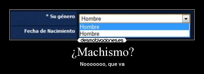 ¿Machismo? -
