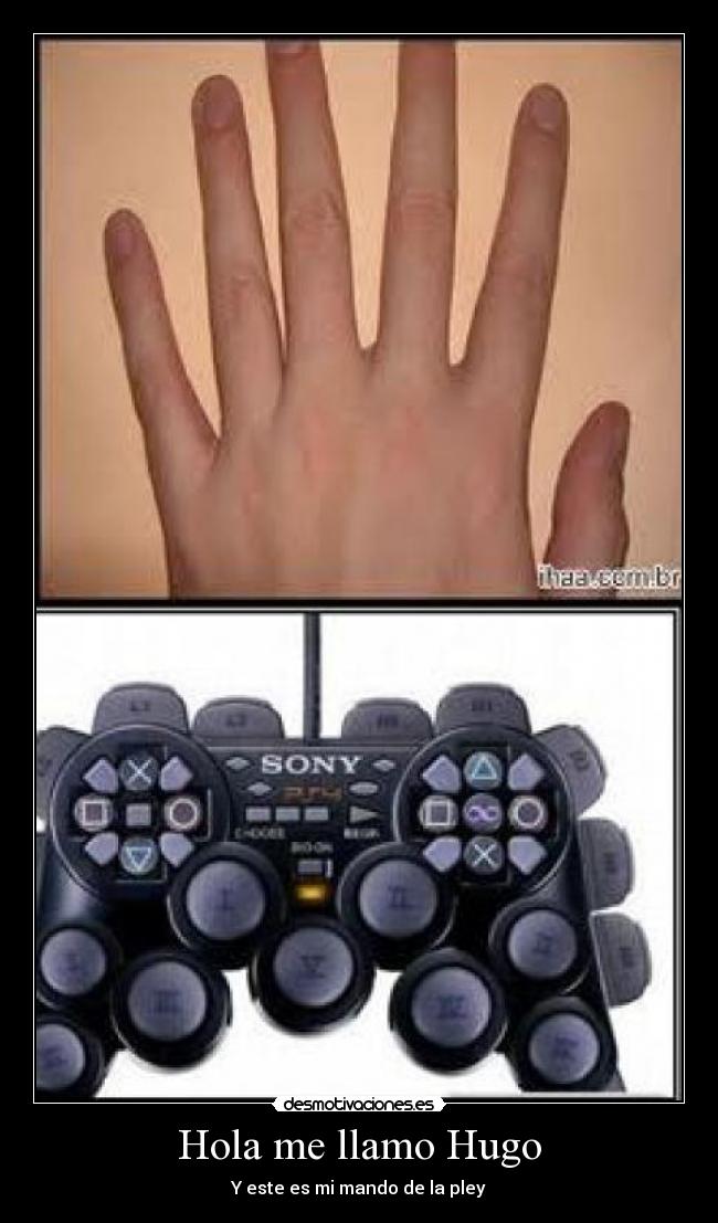 Hola me llamo Hugo - Y este es mi mando de la pley