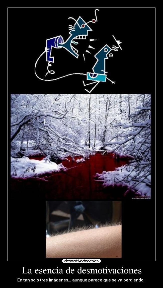 La esencia de desmotivaciones - En tan solo tres imágenes... aunque parece que se va perdiendo...